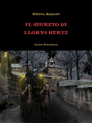 cover image of Il segreto di Llorys Hertz